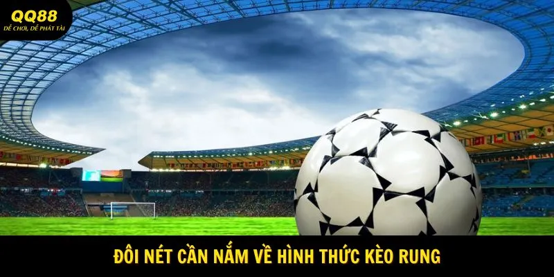 Cách Chơi Kèo Rung Dễ Thắng Từ Chuyên Gia QQ88 1 doi-net-can-nam-ve-hinh-thuc-keo-rung