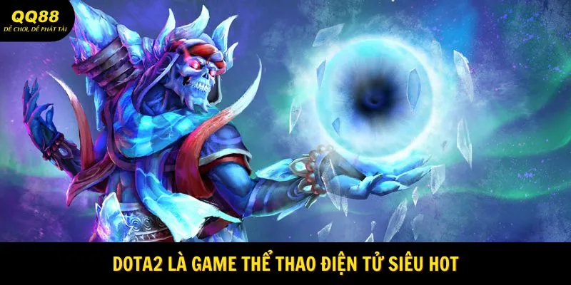 dota2-la-game-the-thao-dien-tu-sieu-hot