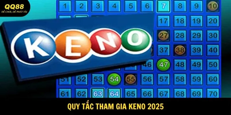 Keno - Sảnh Xổ Số Đầy Thú Vị Tại Nền Tảng QQ88 2 quy-tac-choi-keno-moi-nhat